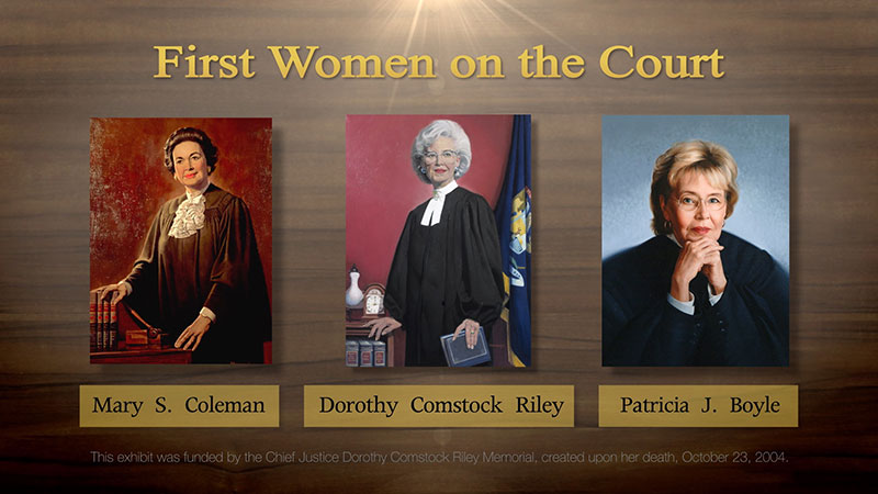 "First Women on the Court" interactive touch screen menu - Mary S. Coleman, Dorothy Comstock Riley and Patricia J. Boyle pictured. Produced by Future Media Corp. for the Michigan Supreme Court Historical Society.