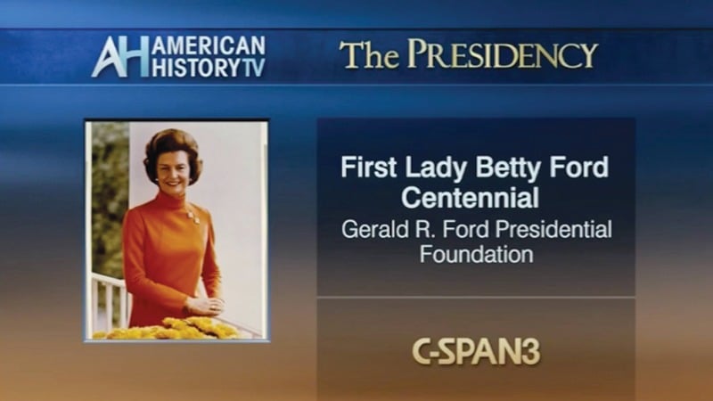 C-SPAN – First Lady Betty Ford Centennial – Grand Rapids Michigan